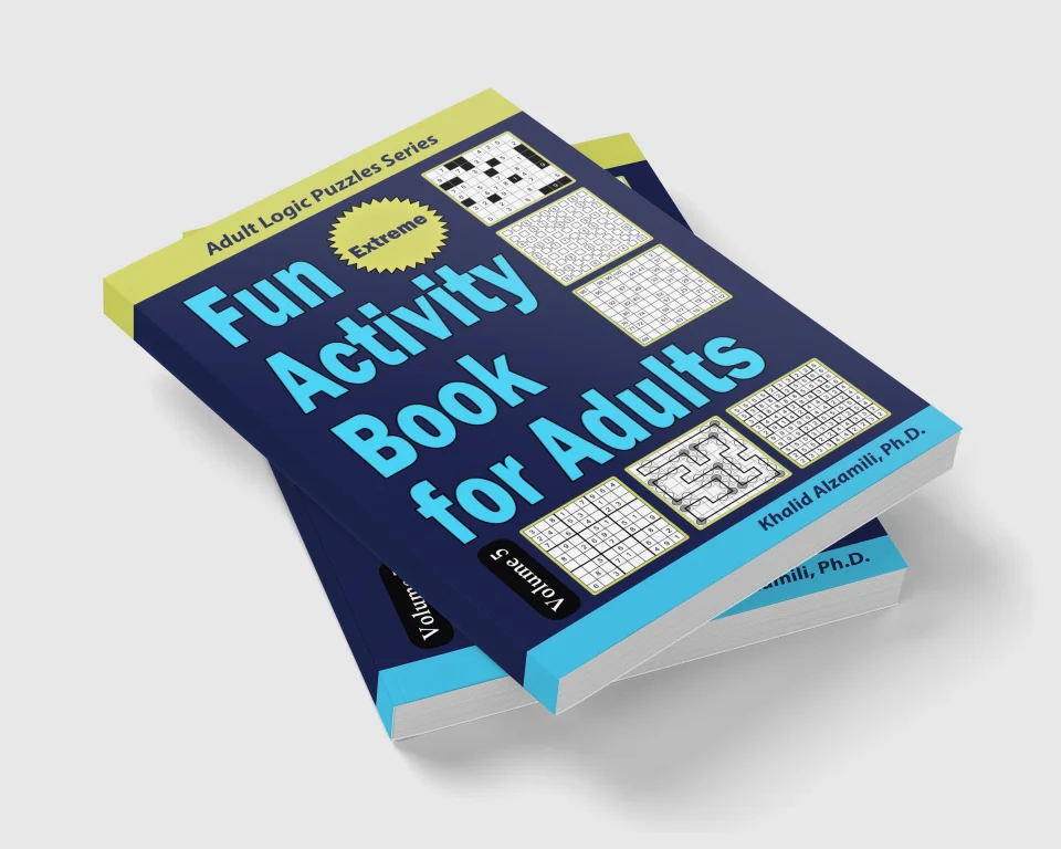 Fun Activity Book for Adults: 200 Extreme Puzzles & 6 Puzzle Types (Numbrix, Fillomino, Futoshiki, Sudoku X, Masyu, Straights) by Dr. Khalid Alzamili – stacked book view