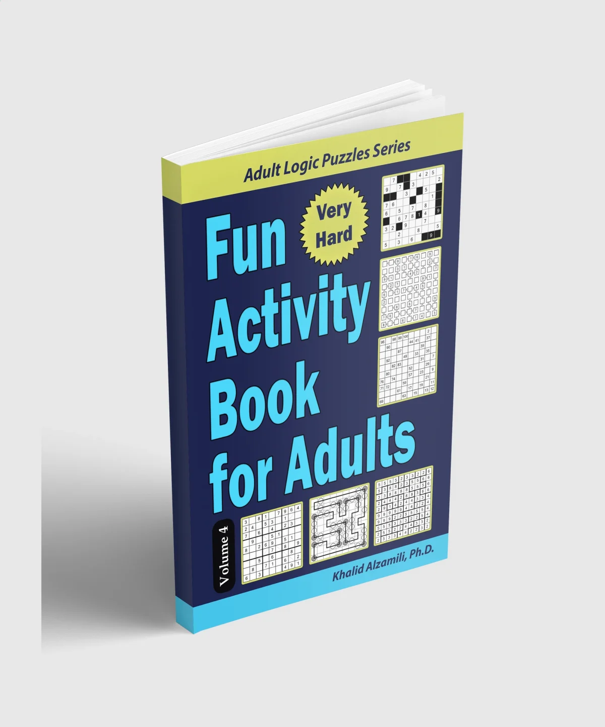 Fun Activity Book for Adults: 200 Very Hard Puzzles & 6 Puzzle Types (Numbrix, Fillomino, Futoshiki, Sudoku X, Masyu, Straights) by Dr. Khalid Alzamili – standing book view