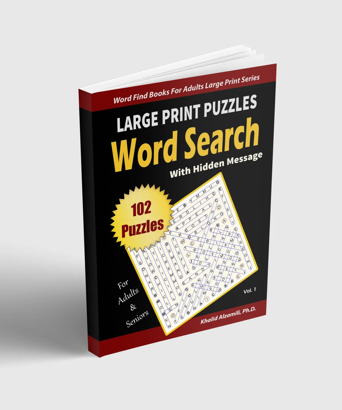 LARGE PRINT PUZZLES : Word Search With Hidden Message: 102 Puzzles for Adults & Seniors : Train Your Brain Anywhere, Anytime! by Dr. Khalid Alzamili – standing book view