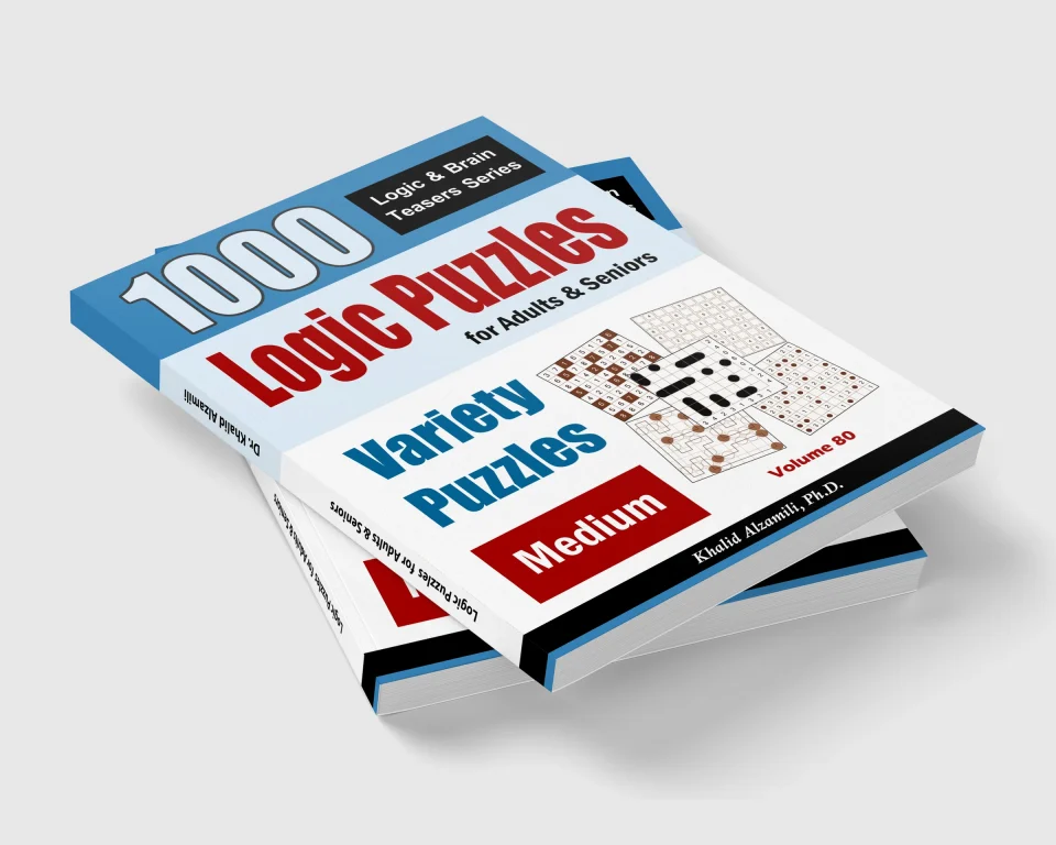 Logic Puzzles For Adults & Seniors: 1000 Medium Variety Puzzles by Dr. Khalid Alzamili – stacked book view