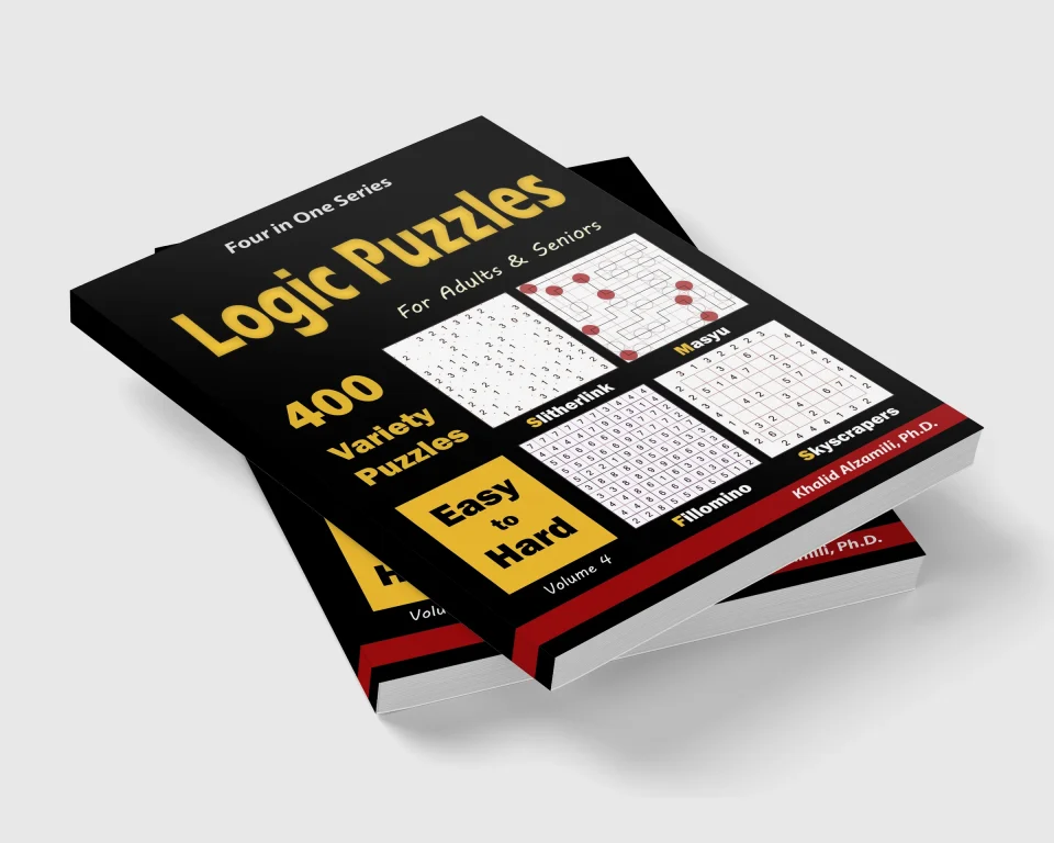 Logic Puzzles for Adults & Seniors: 400 Easy to Hard Variety Puzzles (Slitherlink, Masyu, Fillomino & Skyscrapers) by Dr. Khalid Alzamili – stacked book view