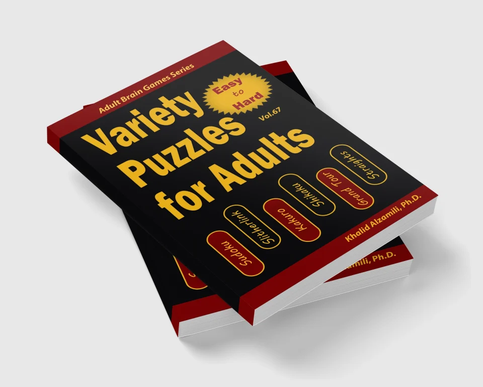 Variety Puzzles for Adults: 200 Easy to Hard Puzzles & 6 Puzzle Types (Sudoku, Slitherlink, Kakuro, Shikaku, Grand Tour, Straights) by Dr. Khalid Alzamili – stacked book view