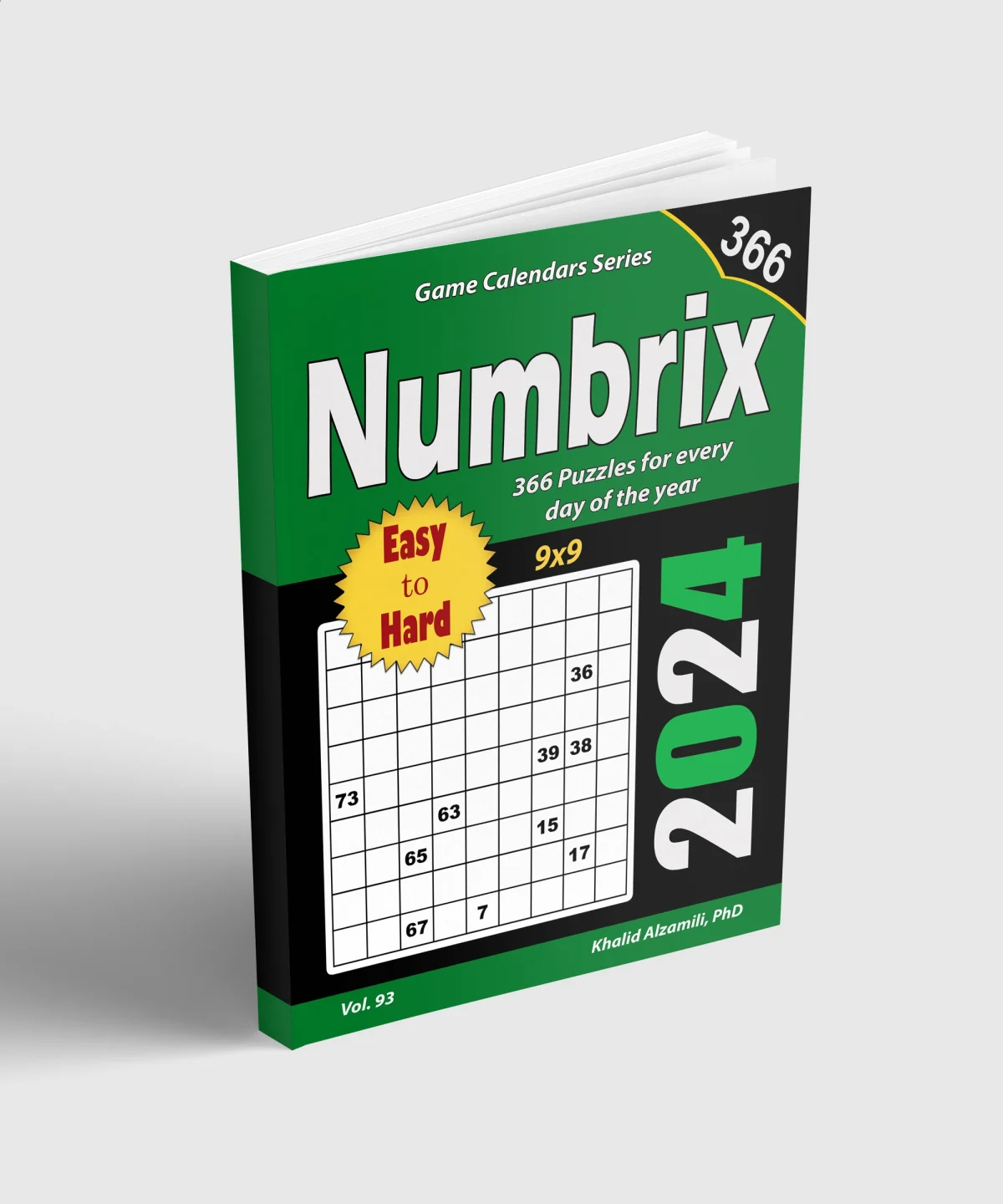 2024 Numbrix: 366 Easy to Hard (9x9) Puzzles for Every Day of the Year by Dr. Khalid Alzamili – standing book view