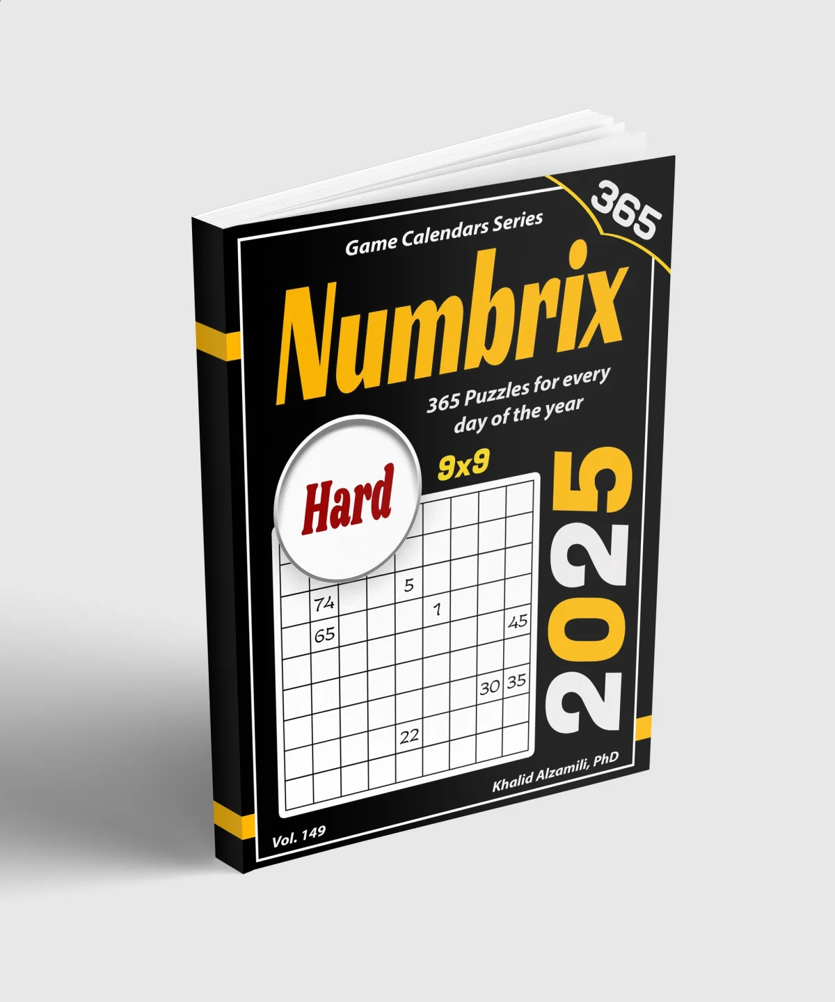 2025 Numbrix: 365 Hard (9x9) Puzzles for Every Day of the Year by Dr. Khalid Alzamili – standing book view