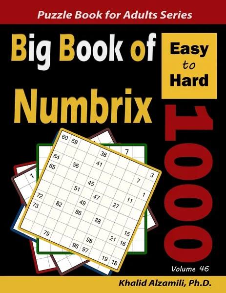 Big Book of Numbrix: 1000 Easy to Hard Puzzles (10x10) by Dr. Khalid Alzamili – front cover