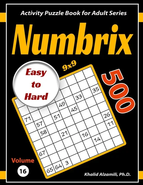 Numbrix : 500 Easy to Hard (9x9) Puzzles by Dr. Khalid Alzamili – front cover