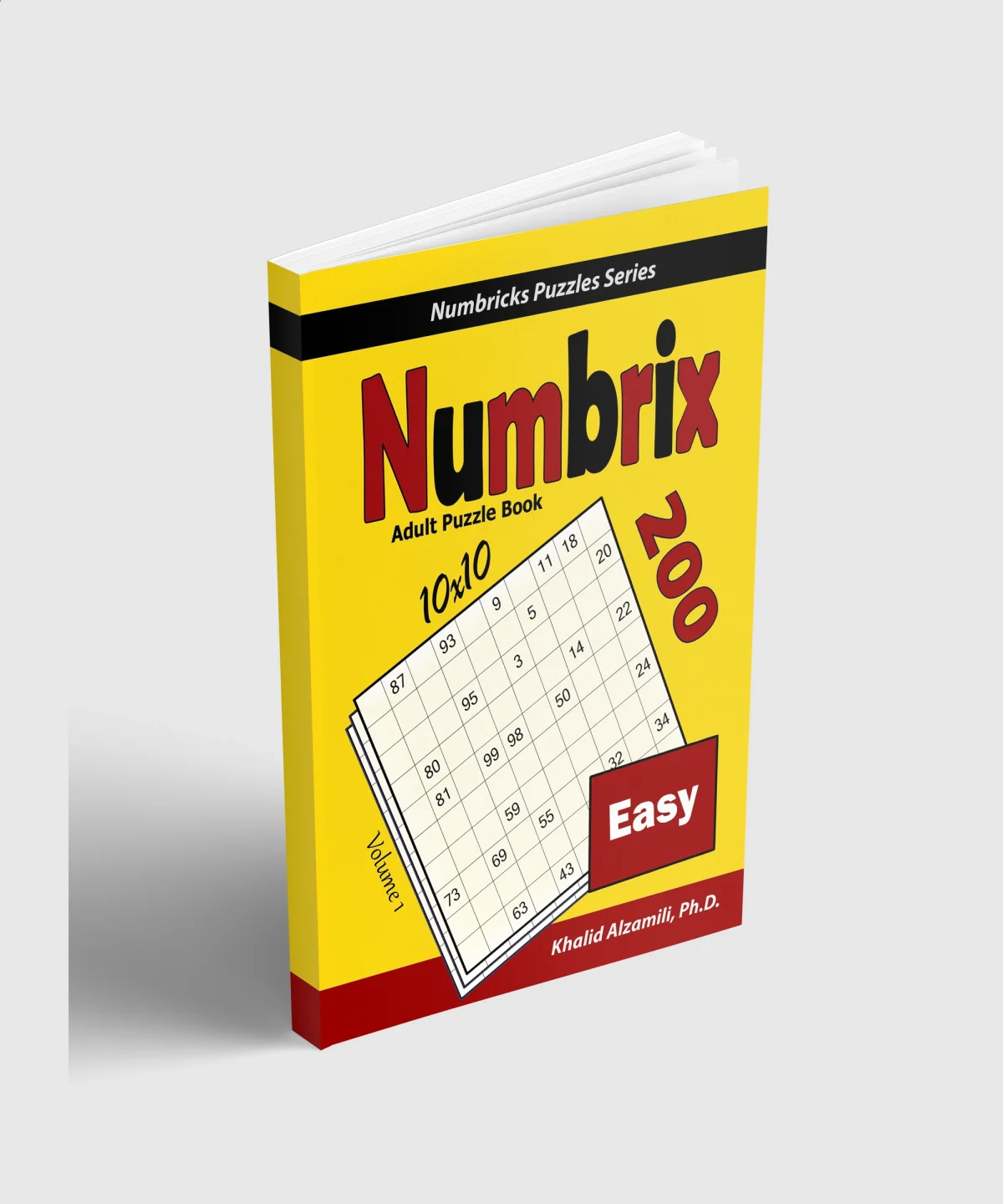 Numbrix Adult Puzzle Book: 200 Easy (10x10) Puzzles by Dr. Khalid Alzamili – standing book view