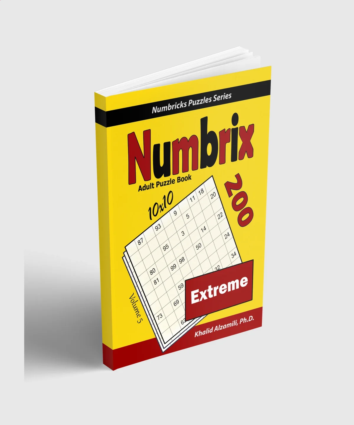 Numbrix Adult Puzzle Book: 200 Extreme (10x10) Puzzles by Dr. Khalid Alzamili – standing book view