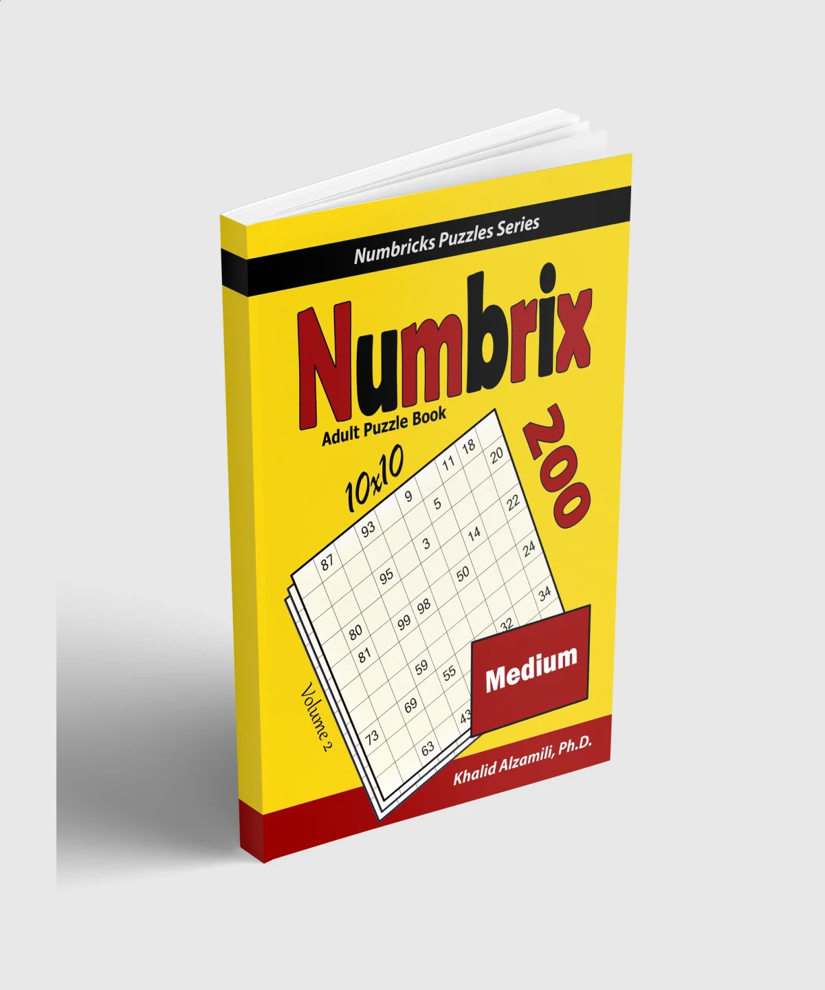 Numbrix Adult Puzzle Book: 200 Medium (10x10) Puzzles by Dr. Khalid Alzamili – standing book view