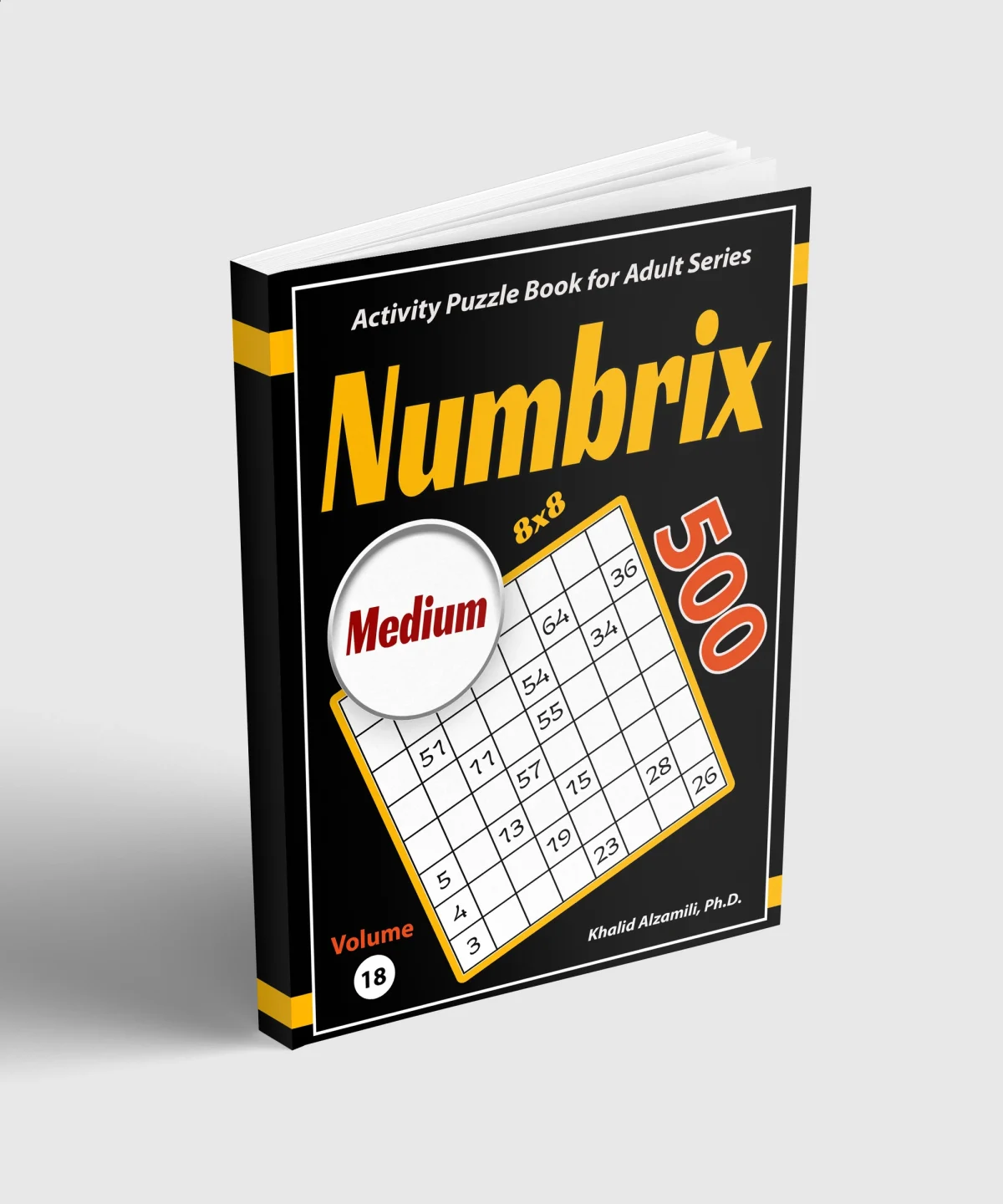 Numbrix: 500 Medium (8x8) Puzzles by Dr. Khalid Alzamili – standing book view