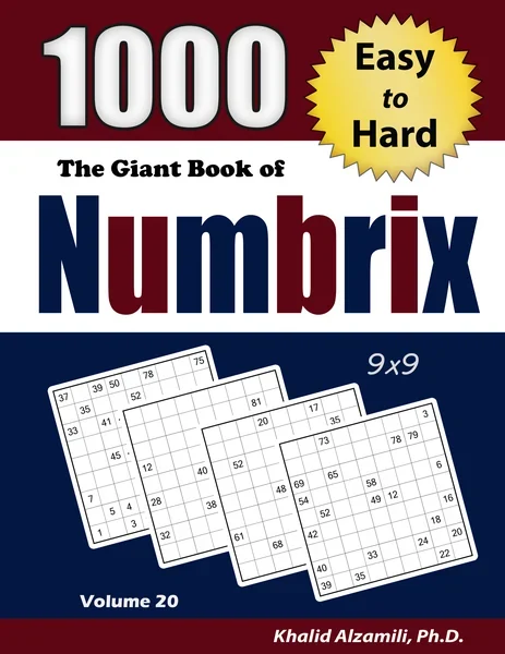The Giant Book of Numbrix : 1000 Easy to Hard : (9x9) Puzzles by Dr. Khalid Alzamili – front cover