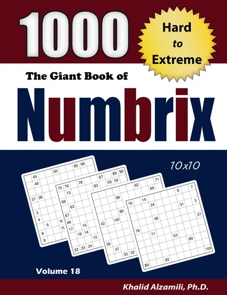 The Giant Book of Numbrix: 1000 Hard to Extreme (10x10) Puzzles by Dr. Khalid Alzamili – front cover