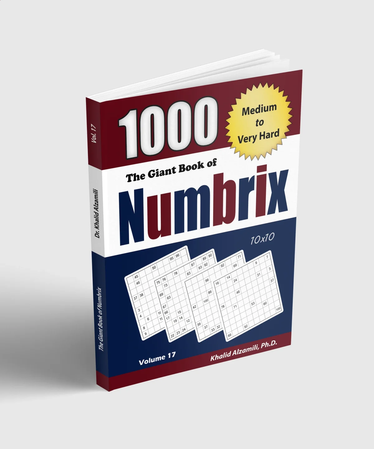 The Giant Book of Numbrix: 1000 Medium to Very Hard : (10x10) Puzzles by Dr. Khalid Alzamili – standing book view