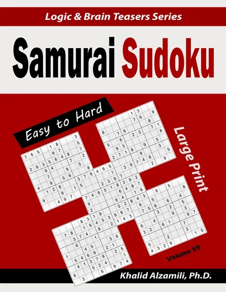 Large Print Samurai Sudoku: 500 Easy to Hard Sudoku Puzzles Overlapping into 100 Samurai Style by Dr. Khalid Alzamili – front cover