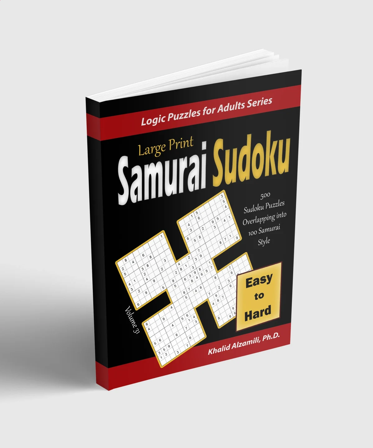 Large Print Samurai Sudoku: 500 Easy to Hard Sudoku Puzzles Overlapping into 100 Samurai Style by Dr. Khalid Alzamili – standing book view