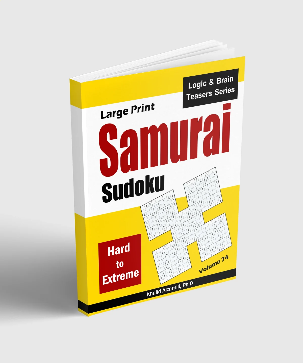Large Print Samurai Sudoku: 500 Hard to Extreme Sudoku Puzzles Overlapping into 100 Samurai Style by Dr. Khalid Alzamili – standing book view