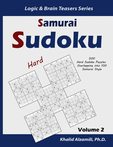 Samurai Sudoku : 500 Hard Sudoku Puzzles Overlapping into 100 Samurai Style by Dr. Khalid Alzamili – front cover