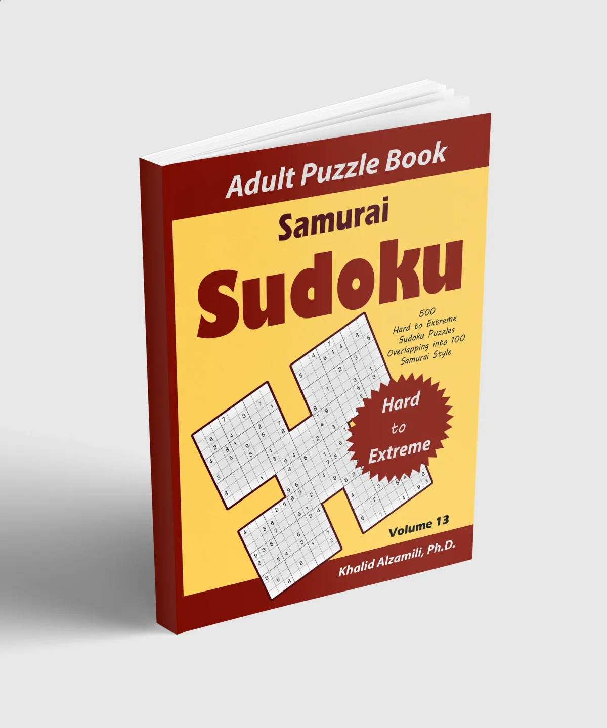 Samurai Sudoku Adult Puzzle Book: 500 Hard to Extreme Sudoku Puzzles Overlapping into 100 Samurai Style : Keep Your Brain Young by Dr. Khalid Alzamili – standing book view