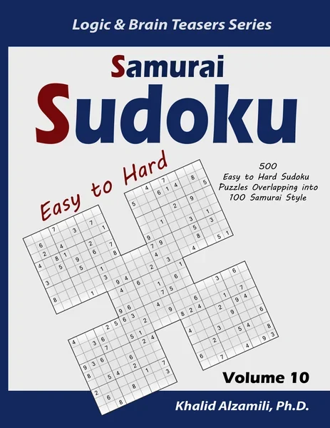 Samurai Sudoku: 500 Easy to Hard Sudoku Puzzles Overlapping into 100 Samurai Style by Dr. Khalid Alzamili – front cover