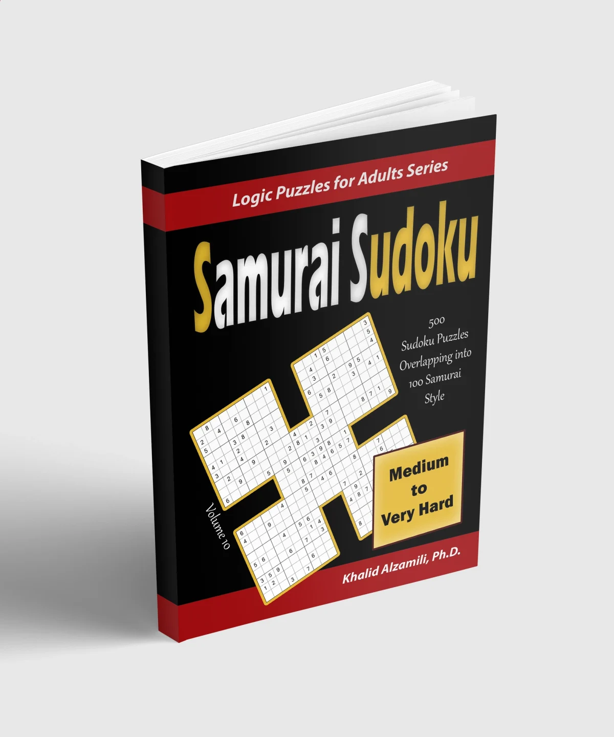 Samurai Sudoku: 500 Medium to Very Hard Sudoku Puzzles Overlapping into 100 Samurai Style by Dr. Khalid Alzamili – standing book view