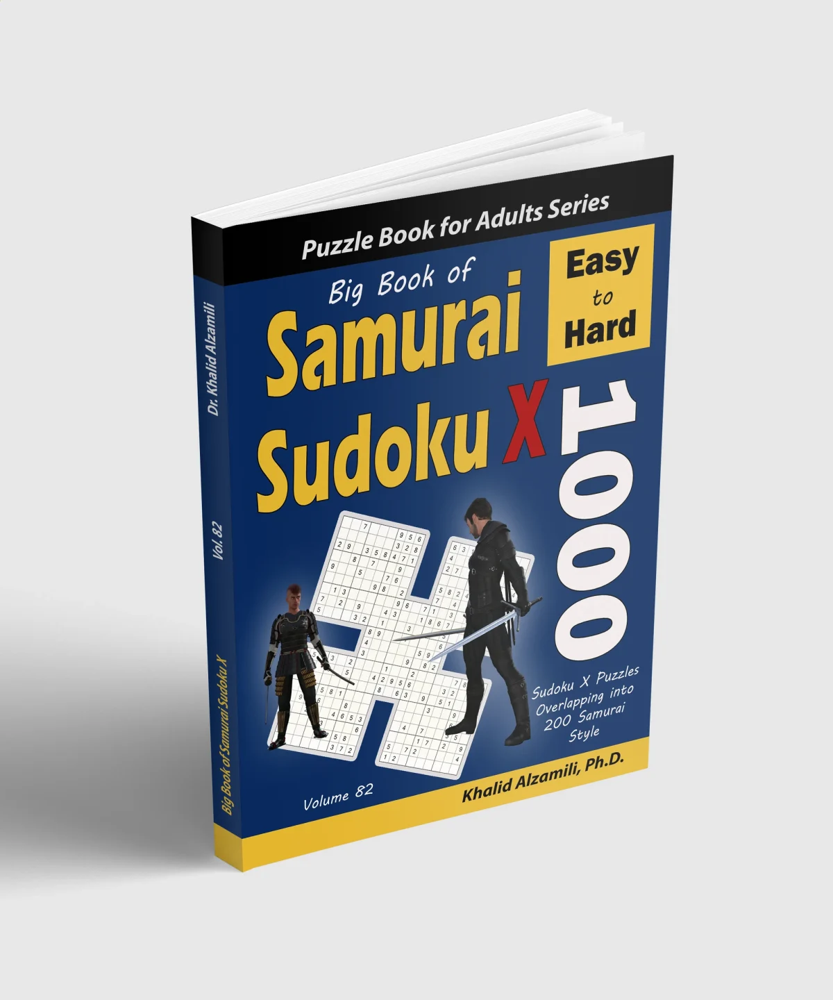 Big Book of Samurai Sudoku X: 1000 Easy to Hard Sudoku X Puzzles Overlapping into 200 Samurai Style by Dr. Khalid Alzamili – standing book view
