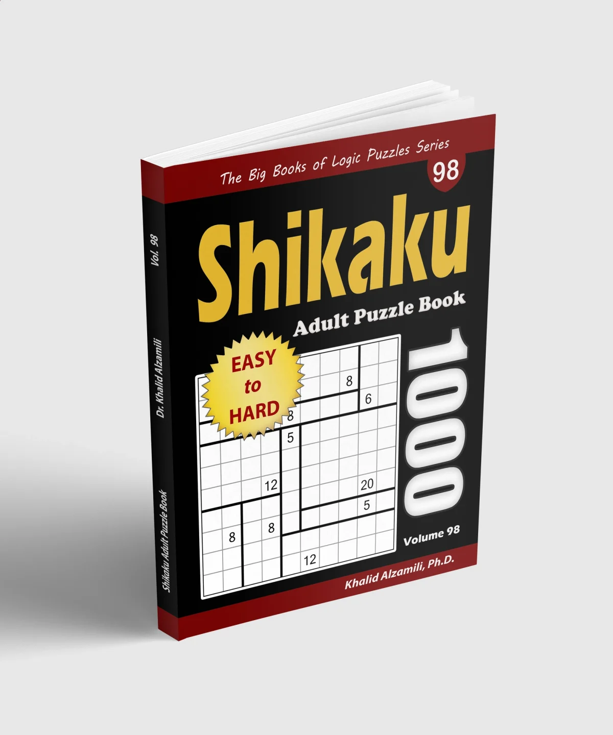 Shikaku Adult Puzzle Book: 1000 Easy to Hard Divide by Box Puzzles by Dr. Khalid Alzamili – standing book view