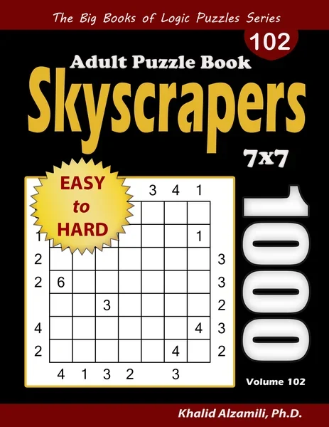 Skyscrapers Adult Puzzle Book: 1000 Easy to Hard (7x7) Puzzles by Dr. Khalid Alzamili – front cover