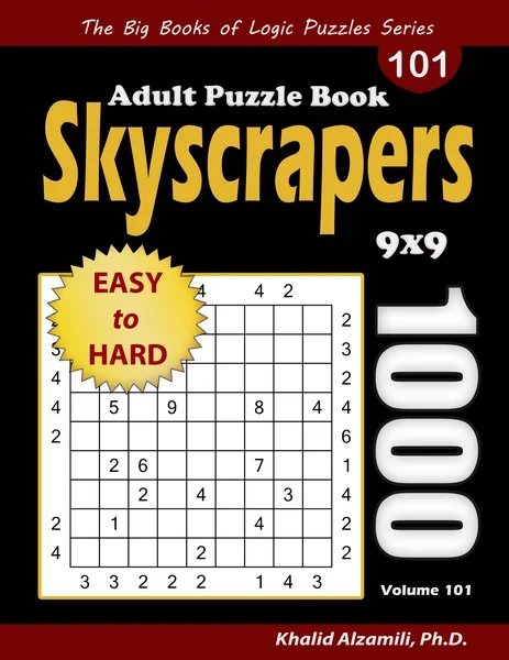 Skyscrapers Adult Puzzle Book: 1000 Easy to Hard (9x9) Puzzles by Dr. Khalid Alzamili – front cover