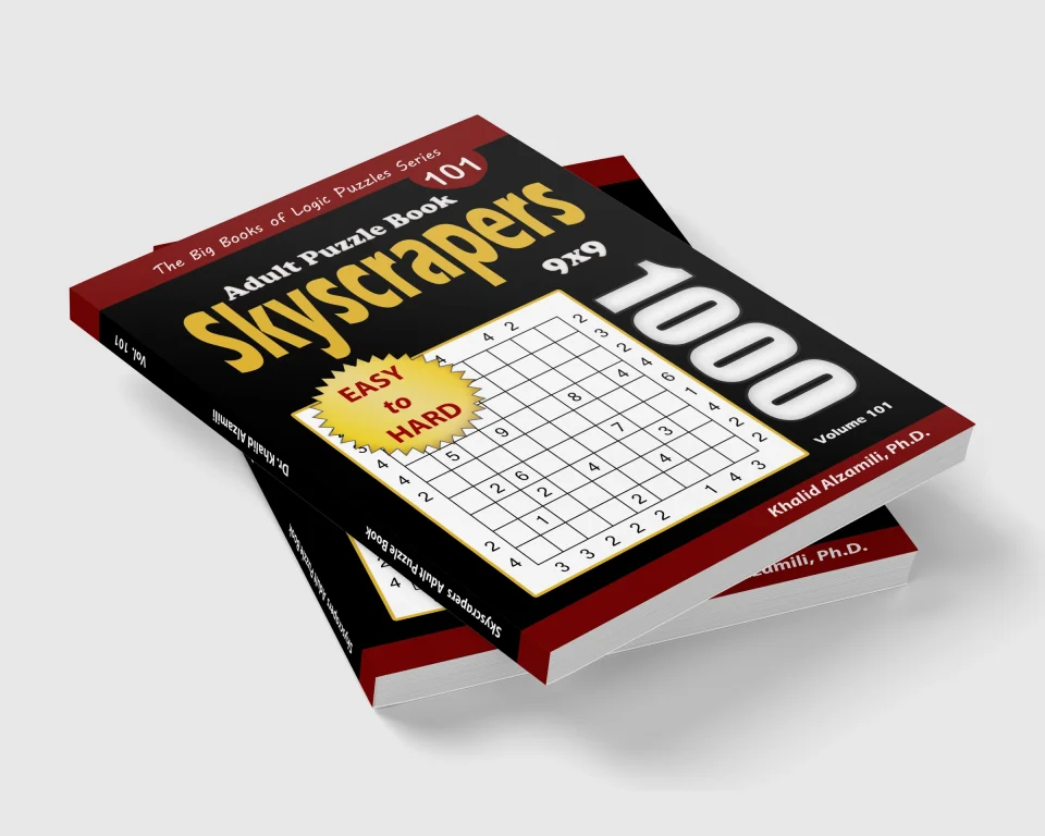 Skyscrapers Adult Puzzle Book: 1000 Easy to Hard (9x9) Puzzles by Dr. Khalid Alzamili – stacked book view