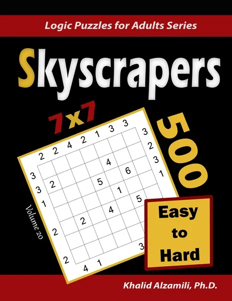Skyscrapers Puzzle Book: 500 Easy to Hard (7x7) : Keep Your Brain Young by Dr. Khalid Alzamili – front cover