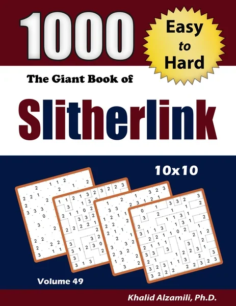 The Giant Book of Slitherlink : 1000 Easy to Hard Puzzles (10x10) by Dr. Khalid Alzamili – front cover