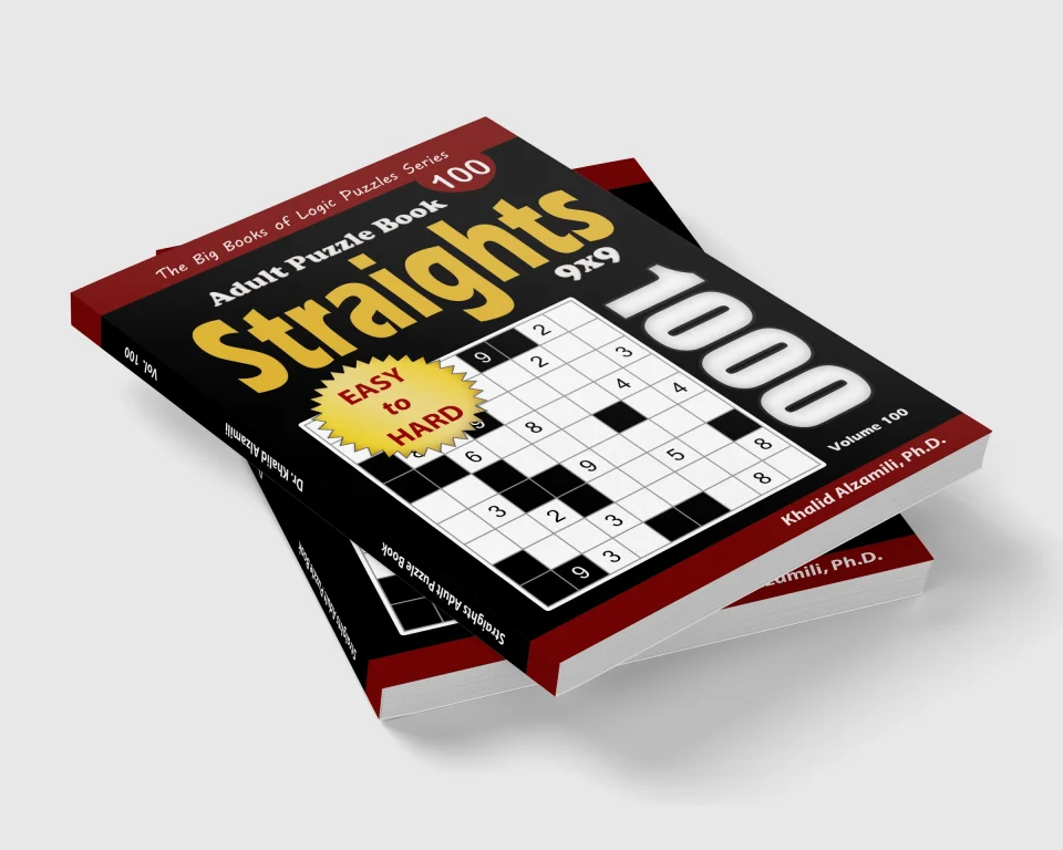 Straights Adult Puzzle Book: 1000 Easy to Hard Str8ts (9x9) Puzzles by Dr. Khalid Alzamili – stacked book view
