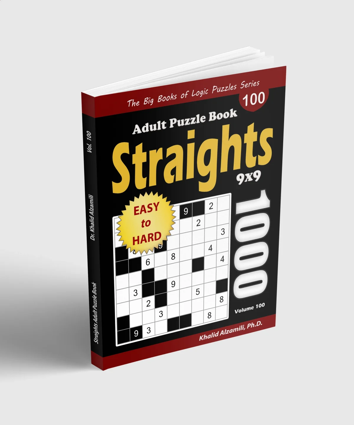 Straights Adult Puzzle Book: 1000 Easy to Hard Str8ts (9x9) Puzzles by Dr. Khalid Alzamili – standing book view
