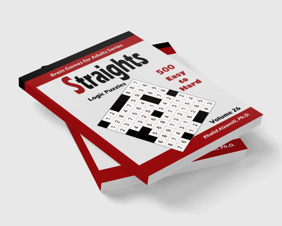 Straights: Logic Puzzles :: 500 Easy to Hard (9x9) :: Keep Your Brain Young by Dr. Khalid Alzamili – stacked book view