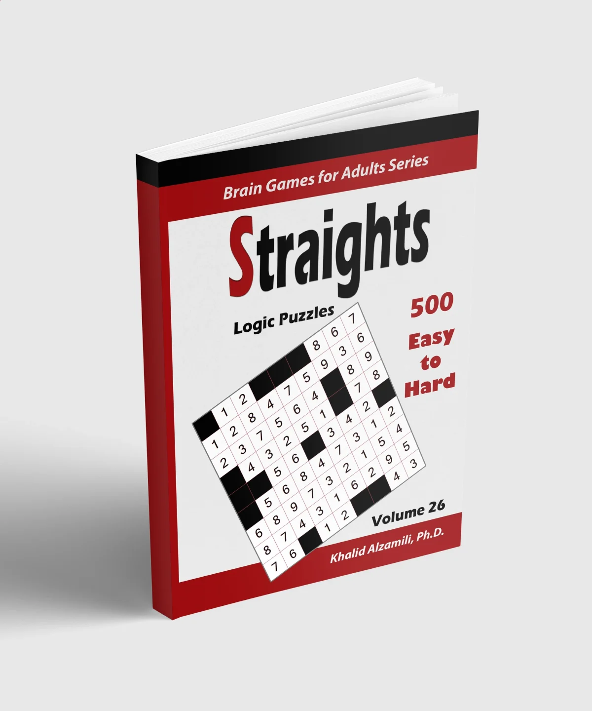 Straights: Logic Puzzles :: 500 Easy to Hard (9x9) :: Keep Your Brain Young by Dr. Khalid Alzamili – standing book view