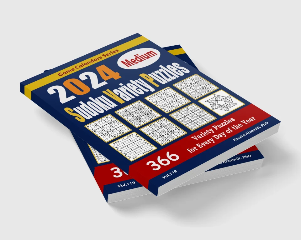 2024 Medium Sudoku Variety Puzzles : 366 Puzzles for Every Day of the Year: 12 Puzzle Types (Sudoku, Killer Sudoku, Sudoku X, Jigsaw Sudoku, Windoku, Asterisk Sudoku, Sandwich Sudoku, Hoshi, Anti-Knight, Even-Odd Sudoku, Skyscraper, and Frame Sudoku) by Dr. Khalid Alzamili – stacked book view
