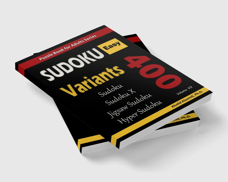 Sudoku Variants: 400 Easy Puzzles (Sudoku, Sudoku X, Jigsaw Sudoku, Hyper Sudoku) by Dr. Khalid Alzamili – stacked book view