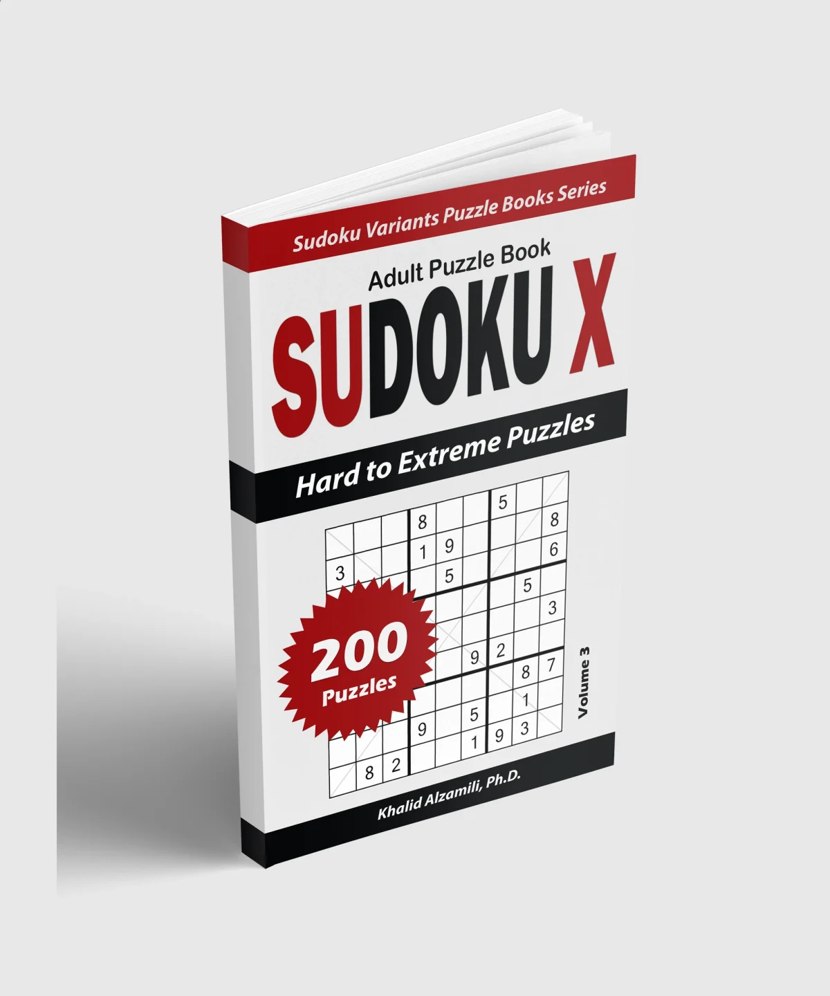 Sudoku X Adult Puzzle Book: 200 Hard to Extreme Puzzles by Dr. Khalid Alzamili – standing book view