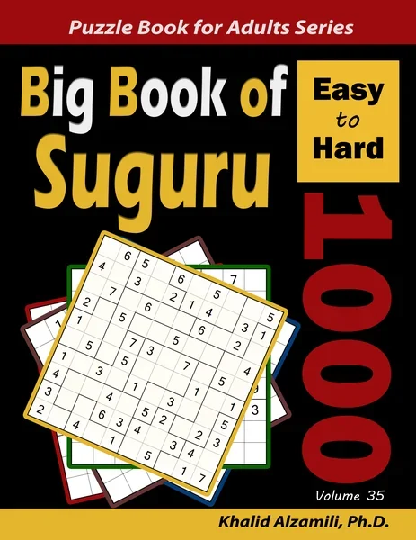 Big Book of Suguru: 1000 Easy to Hard Number Blocks Puzzles by Dr. Khalid Alzamili – front cover