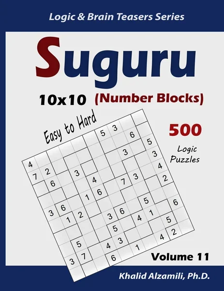 Suguru (Number Blocks): 500 Easy to Hard Logic Puzzles (10x10) by Dr. Khalid Alzamili – front cover
