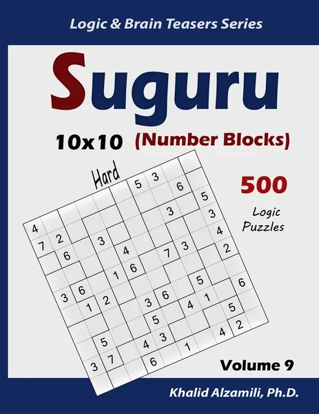 Suguru (Number Blocks): 500 Hard Puzzles (10x10) by Dr. Khalid Alzamili – front cover