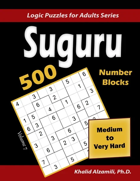 Suguru (Number Blocks): 500 Medium to Very Hard : (9x9) Puzzles by Dr. Khalid Alzamili – front cover