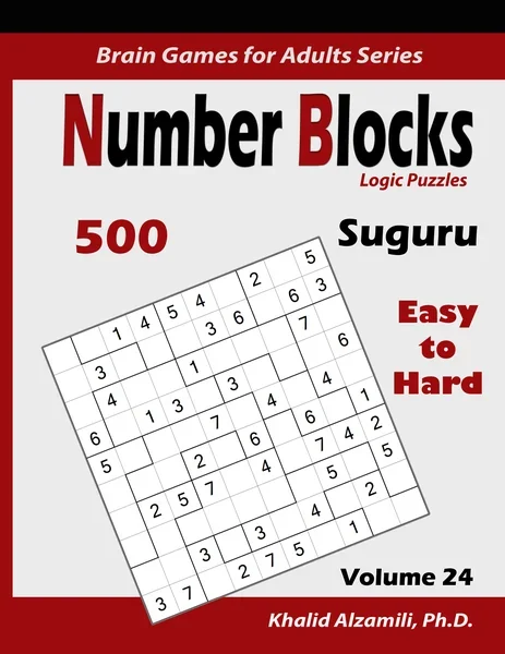 Suguru : Number Blocks Logic Puzzles: 500 Easy to Hard (10x10) :: Keep Your Brain Young by Dr. Khalid Alzamili – front cover