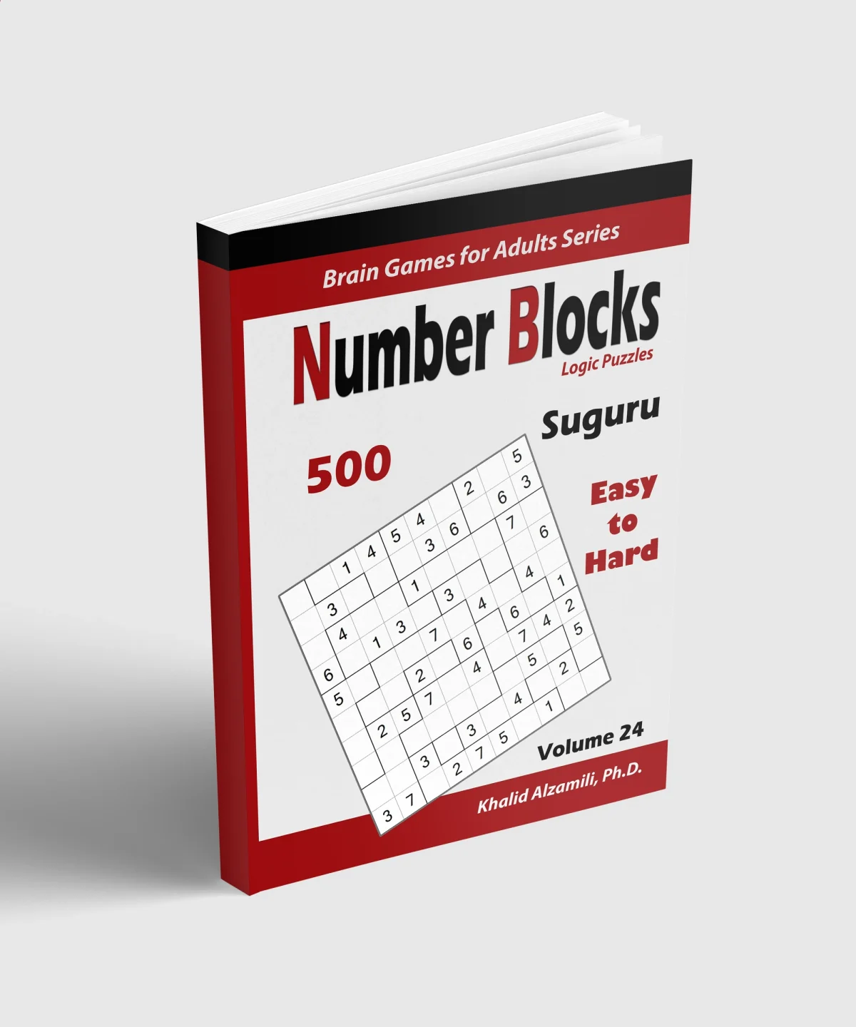 Suguru : Number Blocks Logic Puzzles: 500 Easy to Hard (10x10) :: Keep Your Brain Young by Dr. Khalid Alzamili – standing book view