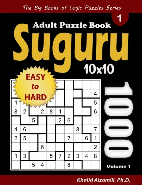 Suguru Adult Puzzle Book: 1000 Easy to Hard Number Blocks (10x10) Puzzles by Dr. Khalid Alzamili – front cover