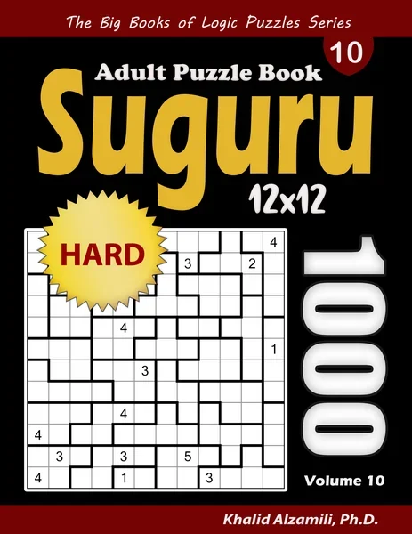 Suguru Adult Puzzle Book: 1000 Hard Number Blocks (12x12) Puzzles by Dr. Khalid Alzamili – front cover