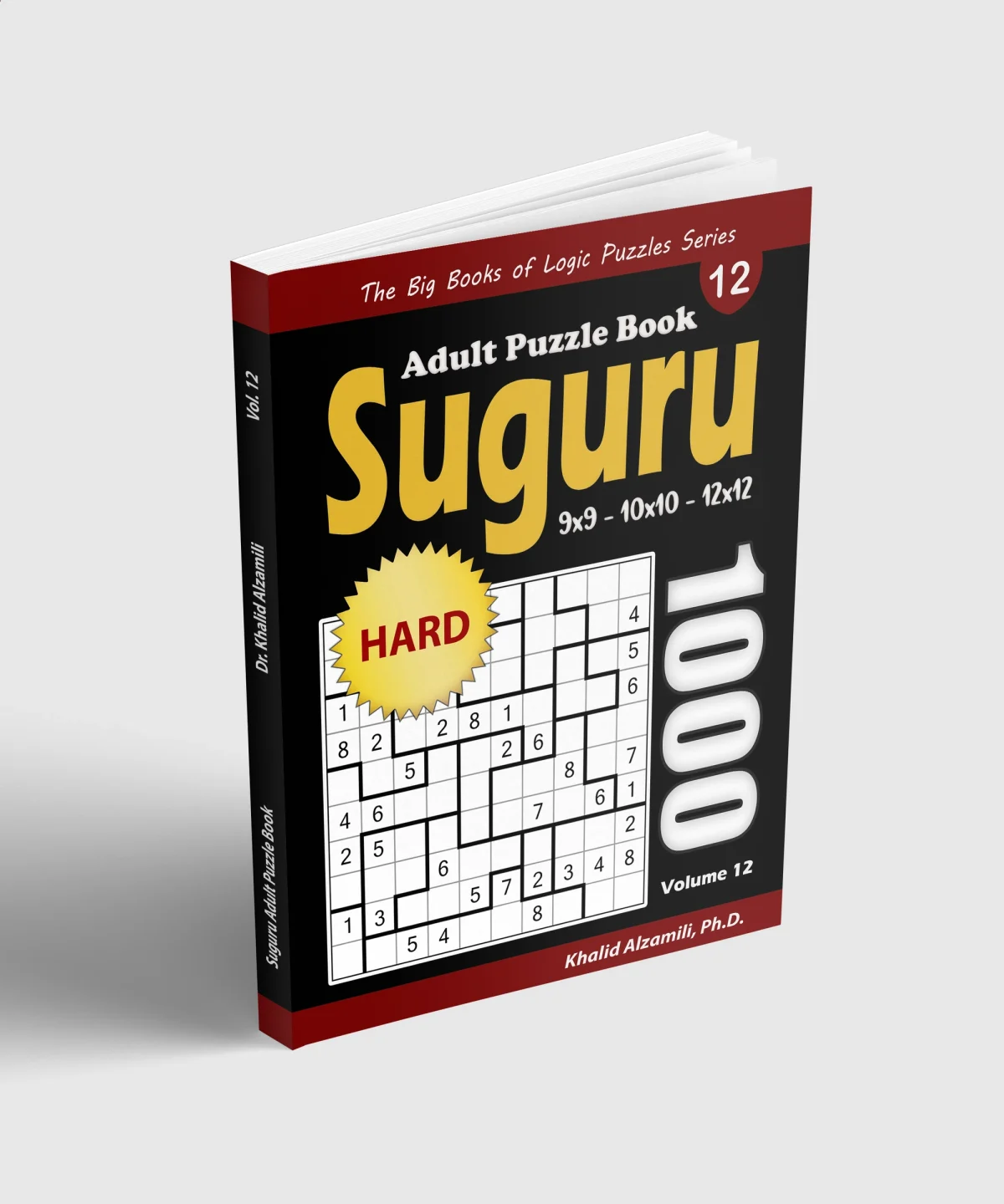 Suguru Adult Puzzle Book: 1000 Hard Number Blocks (9x9, 10x10, 12x12) Puzzles by Dr. Khalid Alzamili – standing book view
