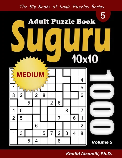 Suguru Adult Puzzle Book: 1000 Medium Number Blocks (10x10) Puzzles by Dr. Khalid Alzamili – front cover