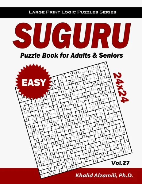 Suguru Puzzle Book for Adults & Seniors: 100 Easy (24x24) Suguru Puzzles by Dr. Khalid Alzamili – front cover