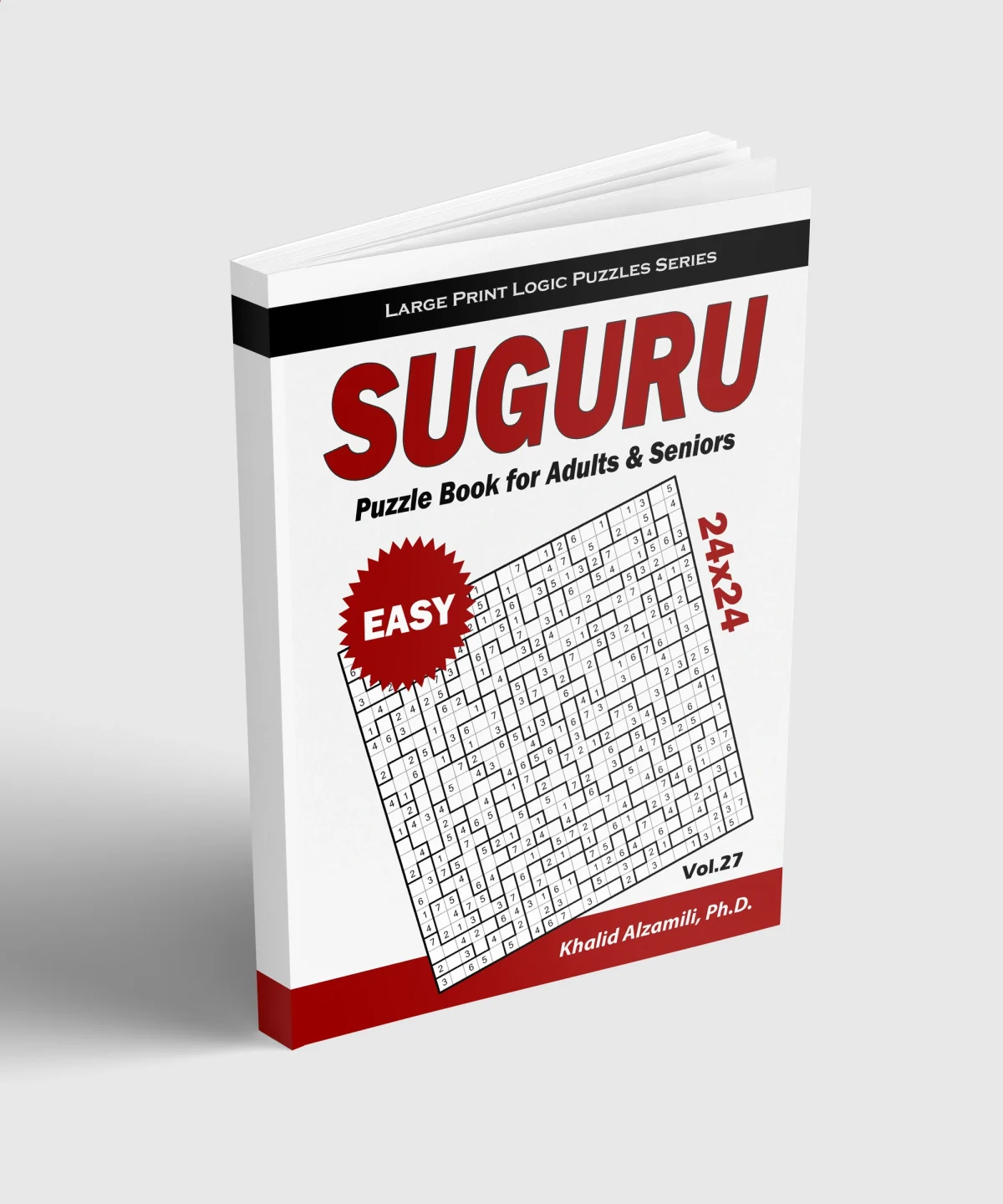 Suguru Puzzle Book for Adults & Seniors: 100 Easy (24x24) Suguru Puzzles by Dr. Khalid Alzamili – standing book view